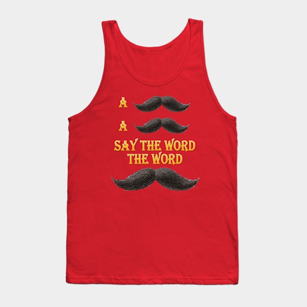 The Mustache Song Tank Top by JustGetUpTees